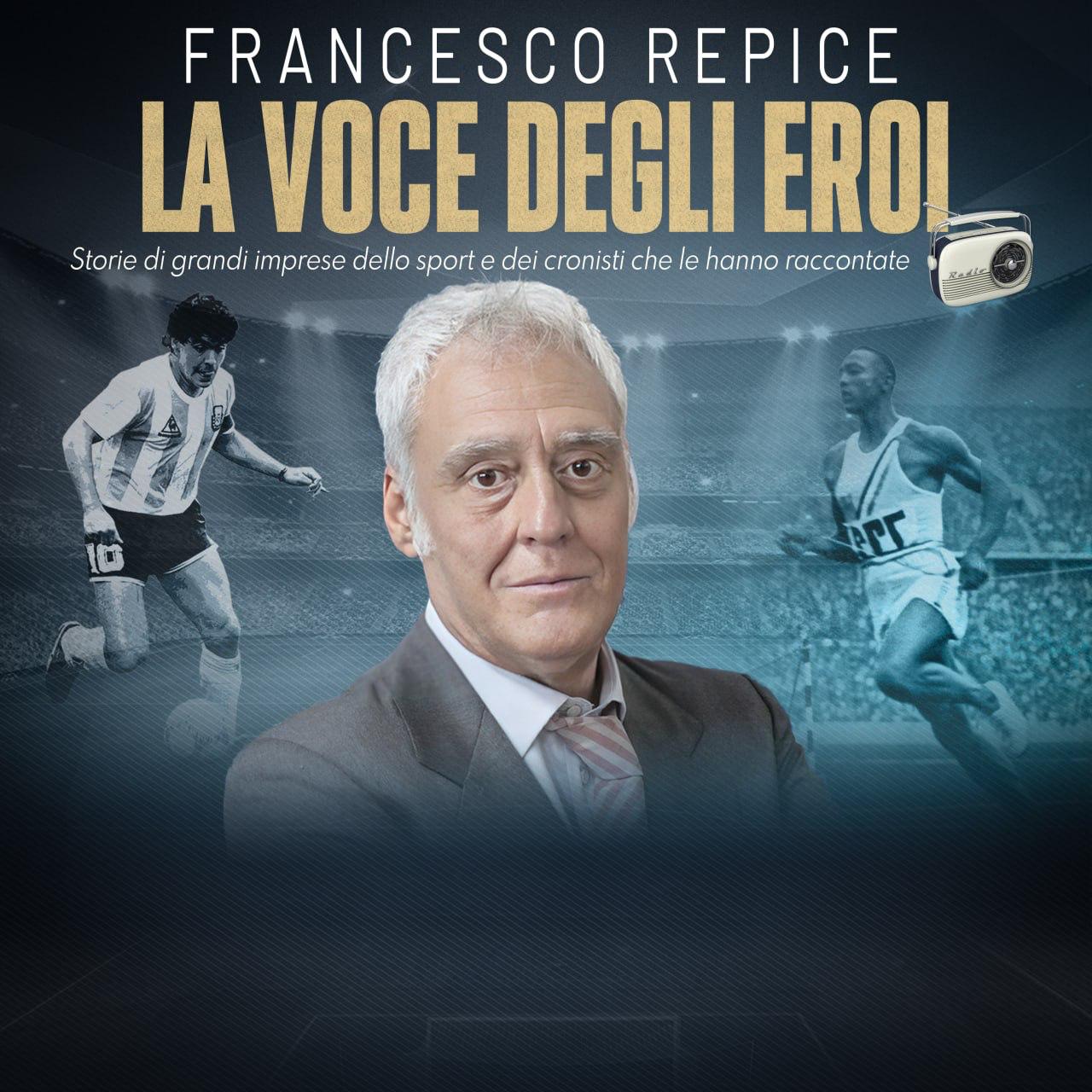 FRANCESCO REPICE<br>LA VOCE DEGLI EROI